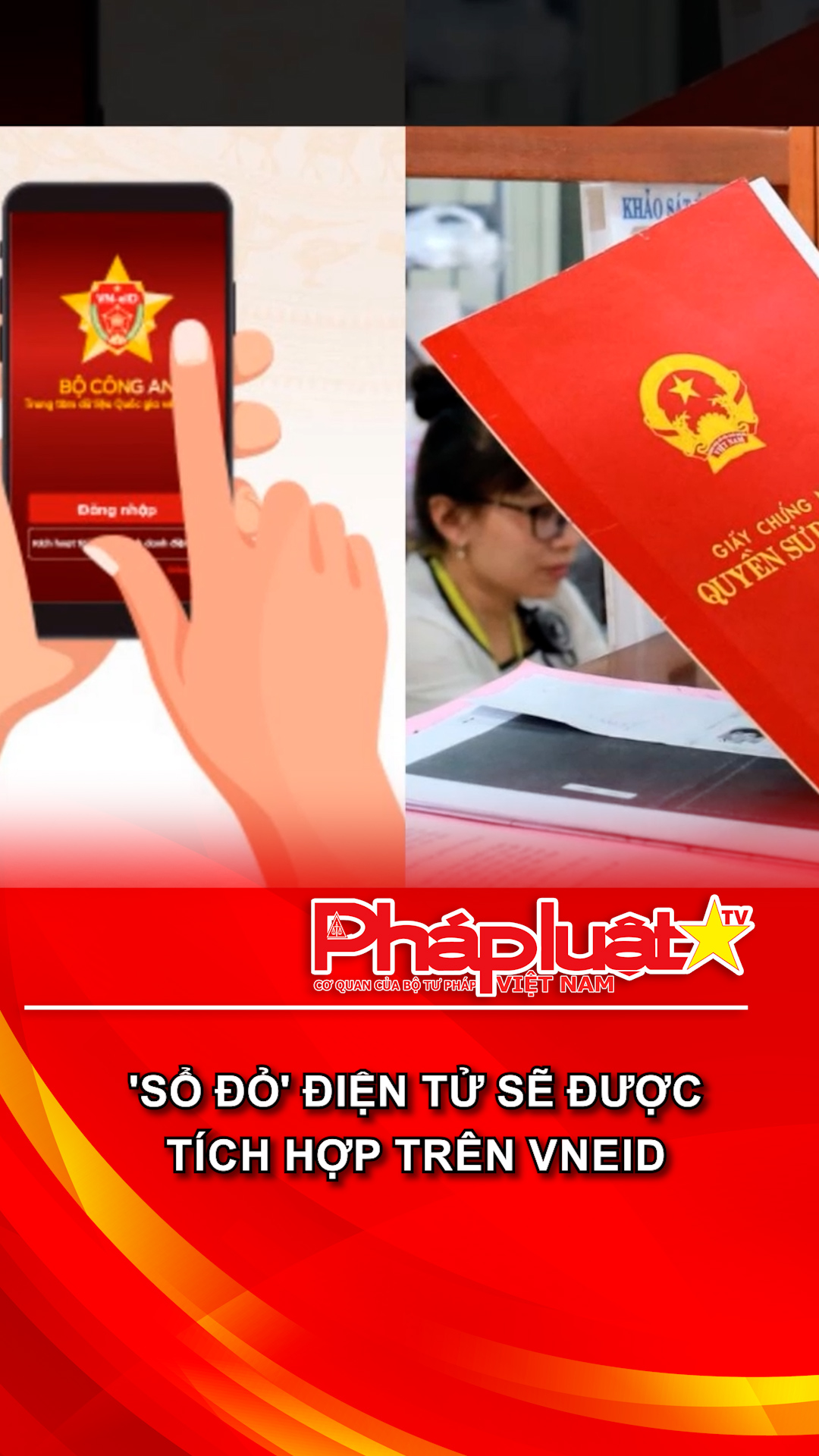 'Sổ đỏ' điện tử sẽ được tích hợp trên VNeID